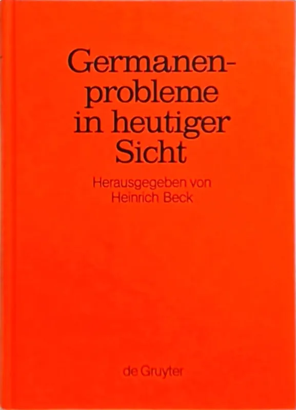 Germanenprobleme in heutiger Sicht - Beck, Heinrich Snelle Levering