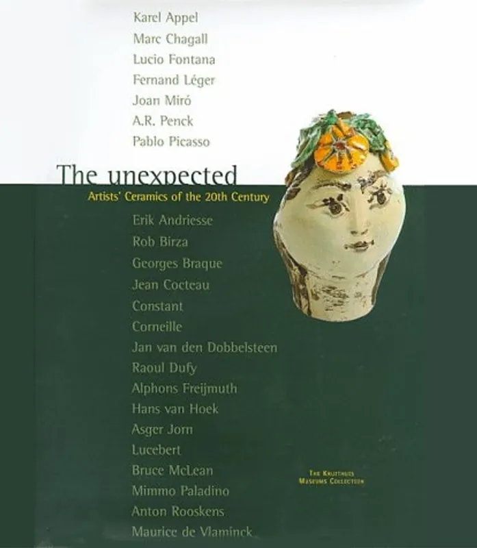 Meest Verkocht The Unexpected / Artists' Ceramics of the 20th Century : The Kruithuis Museums Collection - Koplos, Janet