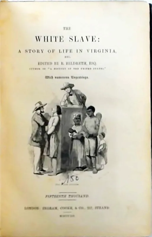 Speciale Aanbieding The White Slave or Memoirs of a Fugitive - Richard Hildreth