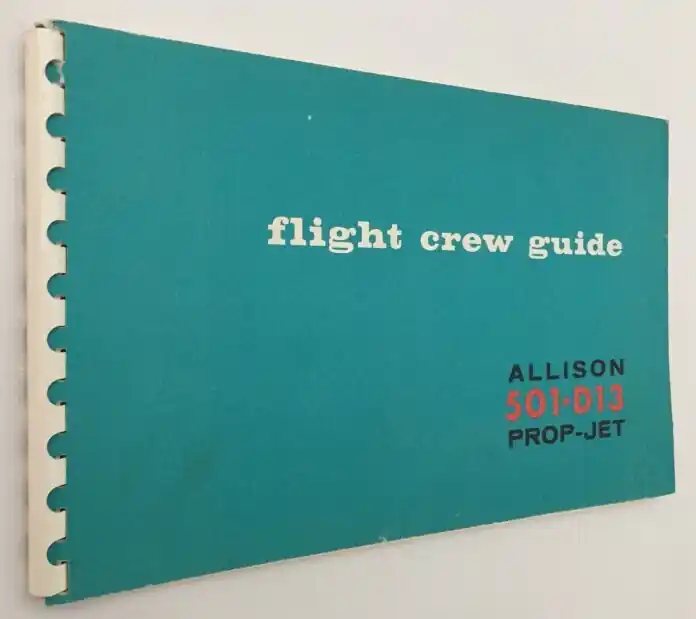 Flight crew guide. Allison 501-D 13 Prop-Jet - Allison Publication Services - Hete Deal