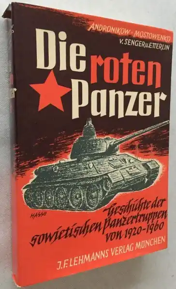 Betrouwbaar Die rote Panzer. Geschichte der sowjetischen Panzertruppen 1920-1960 - Andronikow, I.G., W.D. Mostowenko, F.M. von Senger und Etterlin, ed.,