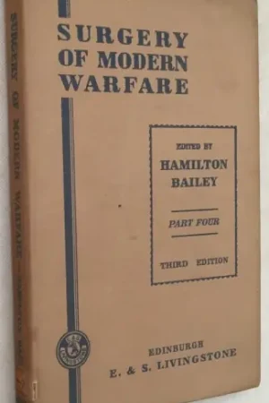 Actieprijs Surgery of modern warfare. Part IV. [Third ed., hardcover] - Bailey, Hamilton, ed.,