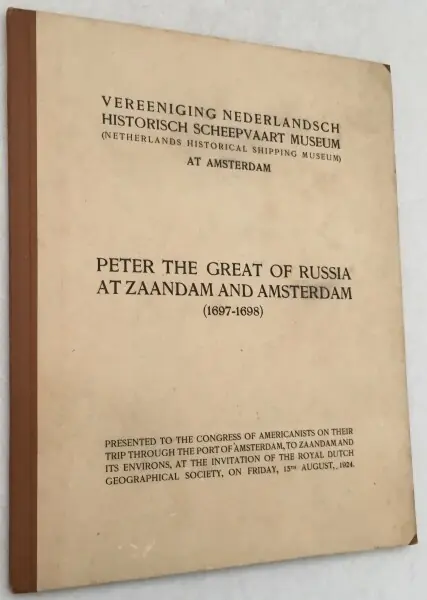 Peter the Great of Russia at Zaandam and Amsterdam (1697-1698) - Balbian Verster, J.F.L. Voordeelprijs