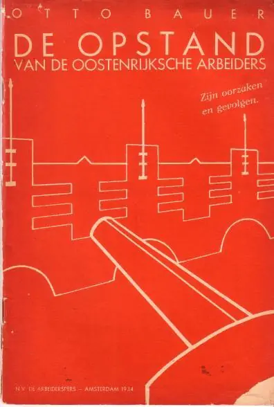 Betaalbaar De opstand van de Oostenrijksche arbeiders. Zijn oorzaken en gevolgen. - Bauer, Otto,