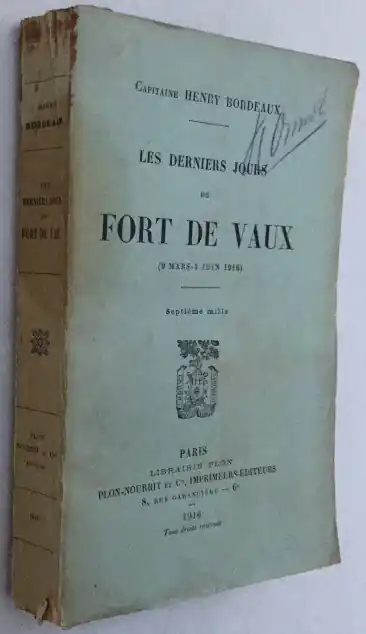 Les derniers jours du Fort de Vaux (9 Mars-7 Juin 1916) - Bordeaux, capitaine Henri, Gecertificeerd
