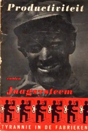 Merkproduct Tyrannie in de fabrieken. Productiviteit contra jaagsysteem. Hoe communistische leiders millioenen arbeiders uitbuiten. - Brochure -