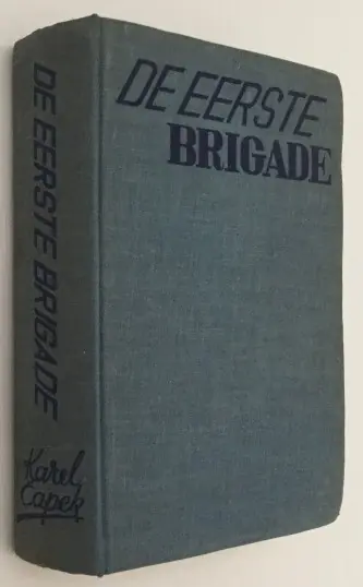 De eerste brigade - Capek, Karel, Must-Have