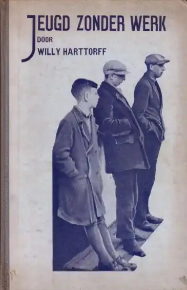 Jeugd zonder werk. - Harttorff, Willy, Snelle Levering