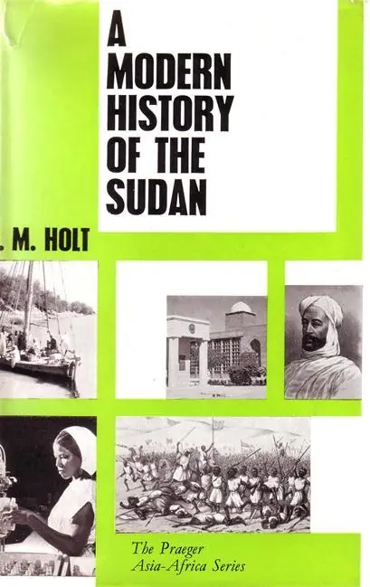 A modern history of the Sudan. - Holt, P.M., Alleen Vandaag