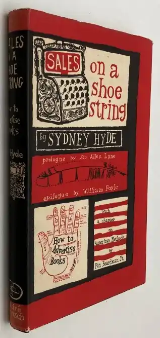 Dagaanbieding Sales on a shoestring. How to advertise books. With a chapter on selling books in the United States by Fon W. Boardman Jr - Hyde, Sydney,