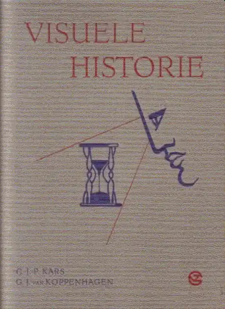 Visuele historie. - Kars, C.J.P., G.J. van Koppenhagen, Betrouwbaar