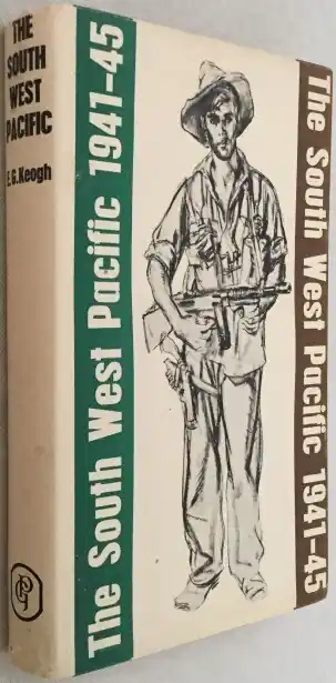 South West Pacific 1941-45 - Keogh, E.G., Laatste Kans