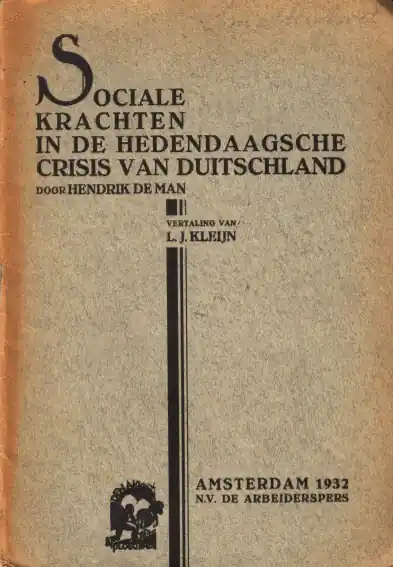 Hoge Kwaliteit Sociale krachten in de hedendaagsche crisis van Duitschland. - Man, Hendrik de,