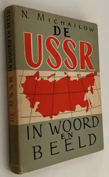 De USSR in woord en beeld - Michailow, N., Rechtstreeks Van De Fabrikant