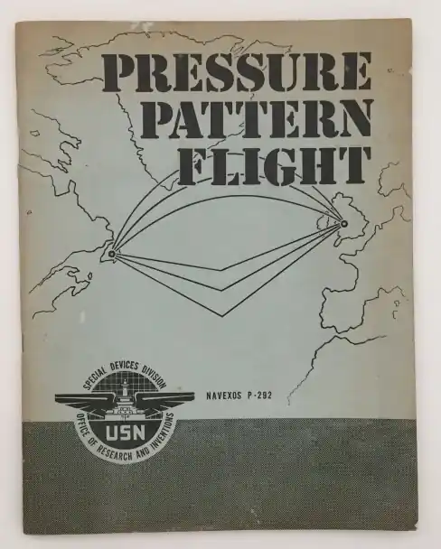 A report on the theory and application of Pressure Pattern Flight with a suggested training syllabus - Navy Department/ Office of Research and Inventions Special Devices Division - Snelle Levering