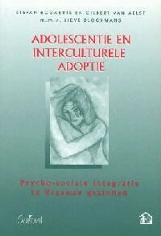ADOLESCENTIE EN INTERCULTURELE ADOPTIE - Bogaerts Gratis Retour