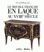 Le meuble français en laque au XVIIIe siècle - Thibaut Wolvesperges Favoriet