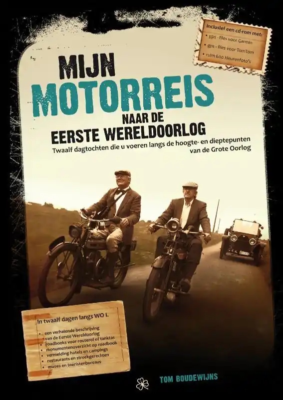 Mijn motorreis naar de Eerste Wereldoorlog - Tom Boudewijns Betrouwbaar
