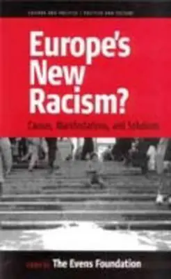 Europe's New Racism / Causes, Manifestations, and Solutions - Diverse auteurs Uitverkoop