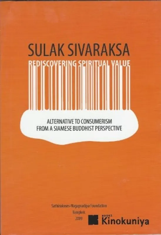 Rediscovering spiritual value - Sulak Sivaraksa. Nu Kopen