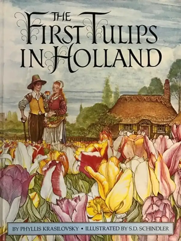 The first tulips in Holland - Phyllis Krasilovsky Must-Have