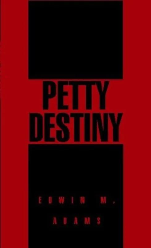 Petty Destiny - Edwin M. Adams Koop Online