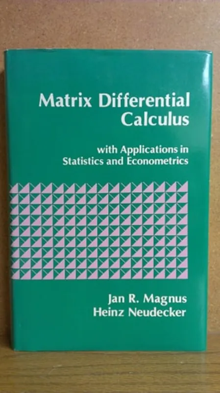 Matrix differential calculus with applications in statistics and econometrics - Jan R. Magnus Nu Kopen