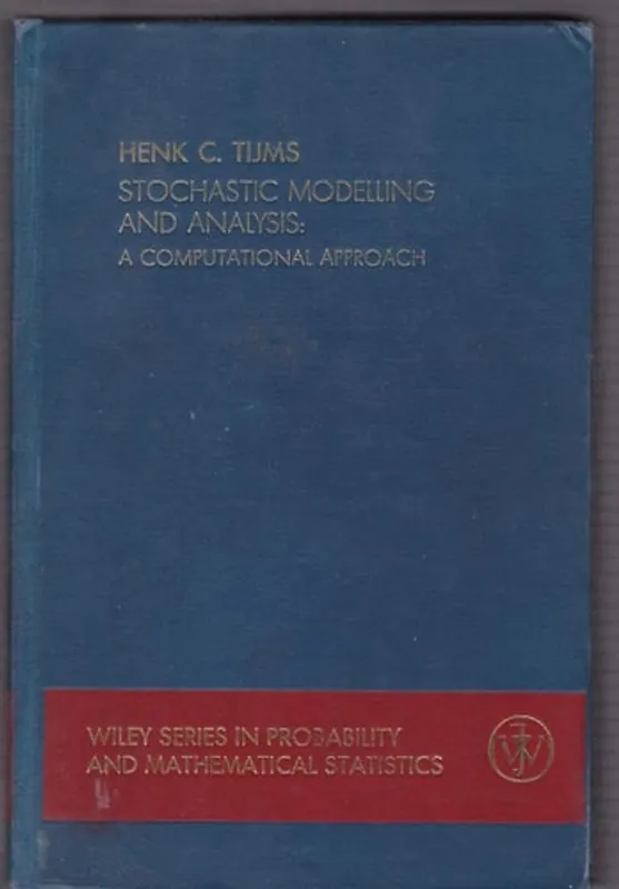 Tijdelijk Beschikbaar Stochastic Modeling and Analysis - Henk C. Tijms