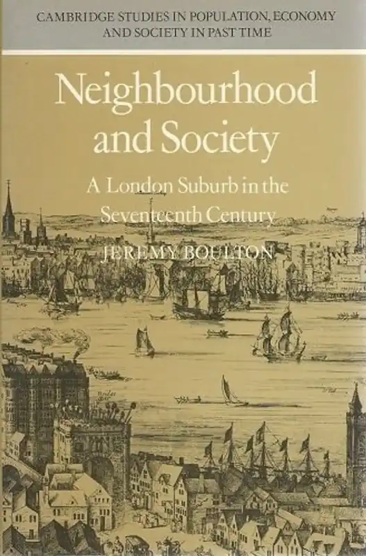 Neighbourhood and society - Jeremy Boulton Betrouwbaar