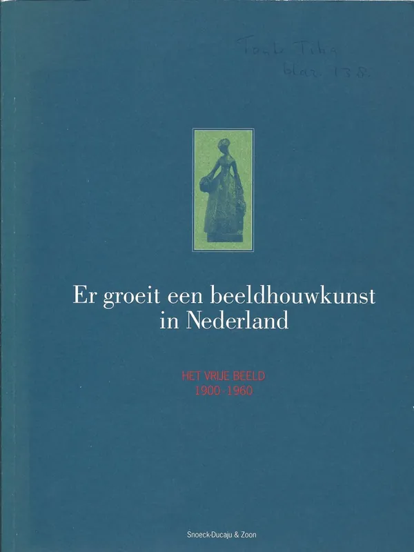 Laatste Versie Er groeit een beeldhouwkunst in nederl. - Tilanis