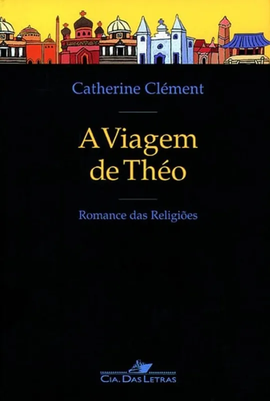Laatste Versie Viagem de Théo, A - Catherine Clement