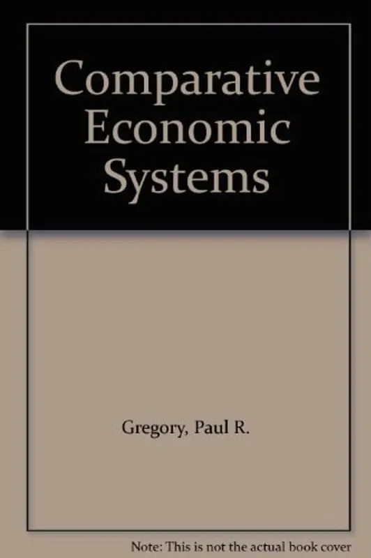 Comparative economic systems - Paul R. Gregory Speciale Aanbieding