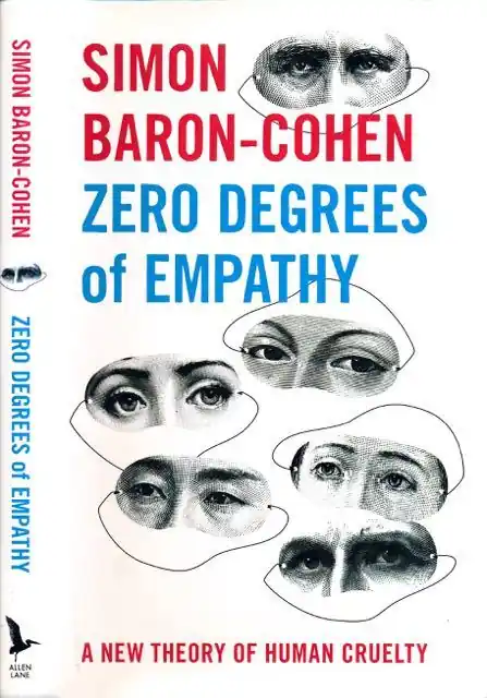 Koopje Zero Degrees of Empathy: A new theory of human cruelty. - Baron-Cohen, Simon.