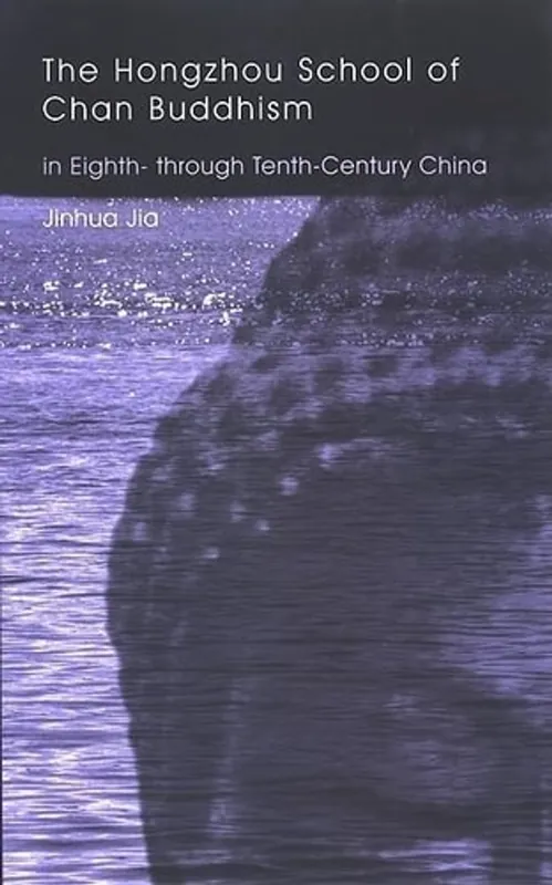 Hongzhou school of Chan Buddhism in eighth- through tenth-century China - Jinhua Jia Meest Verkocht