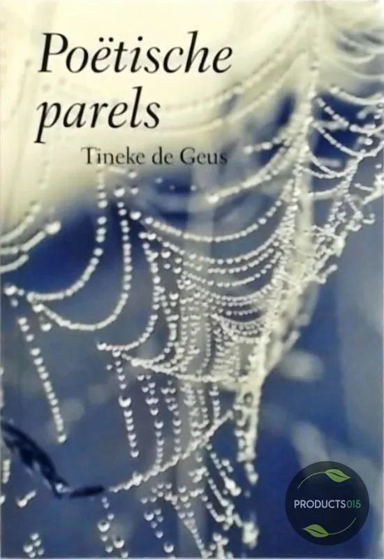 Poëtische parels - Tineke de Geus Hoge Kwaliteit