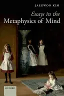 Bestseller Essays in the Metaphysics of Mind. - KIM, J.,