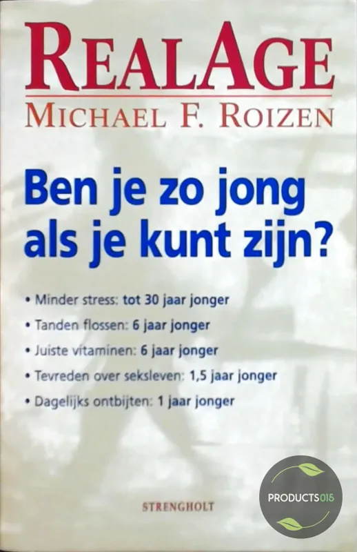 Gecertificeerd RealAge - M.F. Roizen; E.A. Stephenson