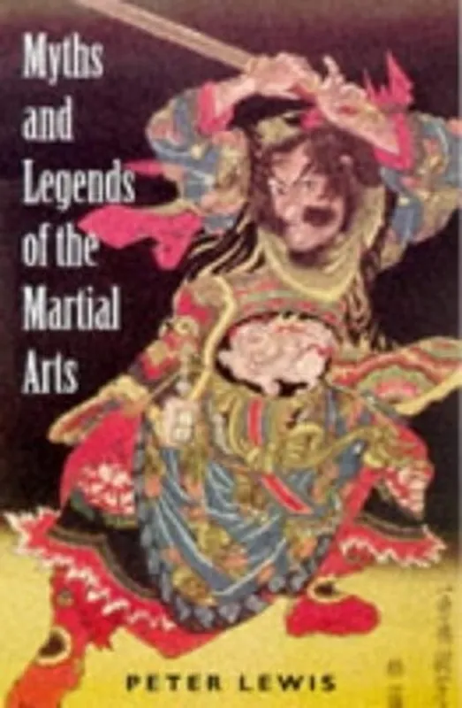 Myths and Legends of the Martial Arts - Peter Lewis Nu Kopen