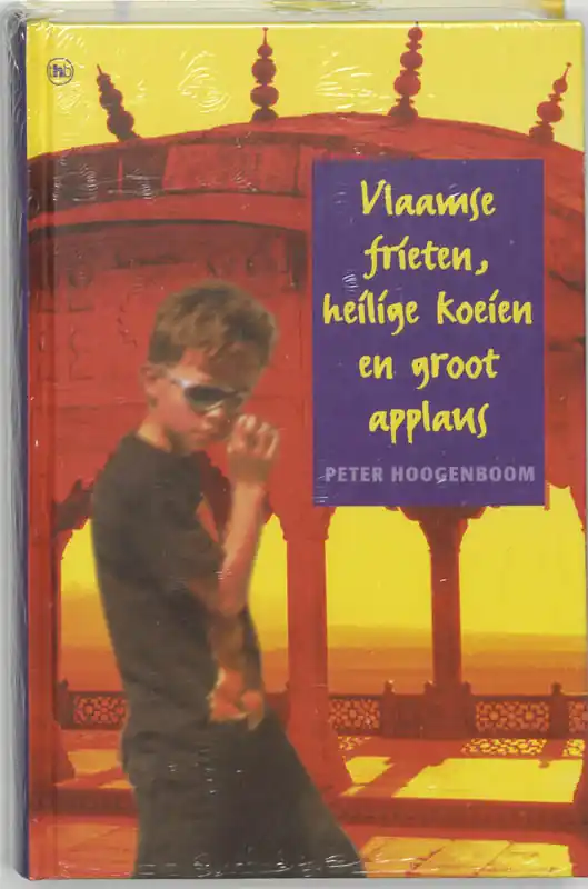 Koop Online Vlaamse frieten, heilige koeien en groot applaus - P. Hoogenboom