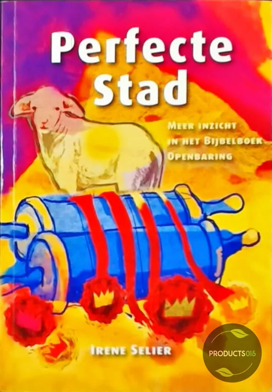 Perfecte Stad - I. Selier - van der Welle Koopje
