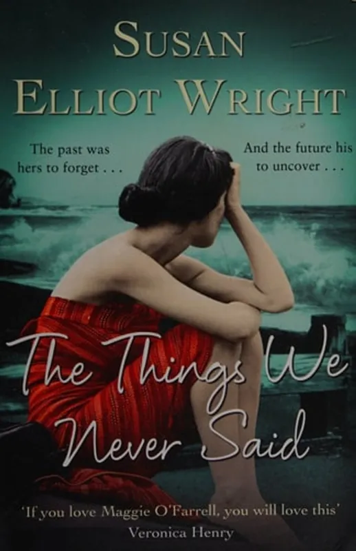 Things We Never Said - Susan Elliot Wright Laatste Kans