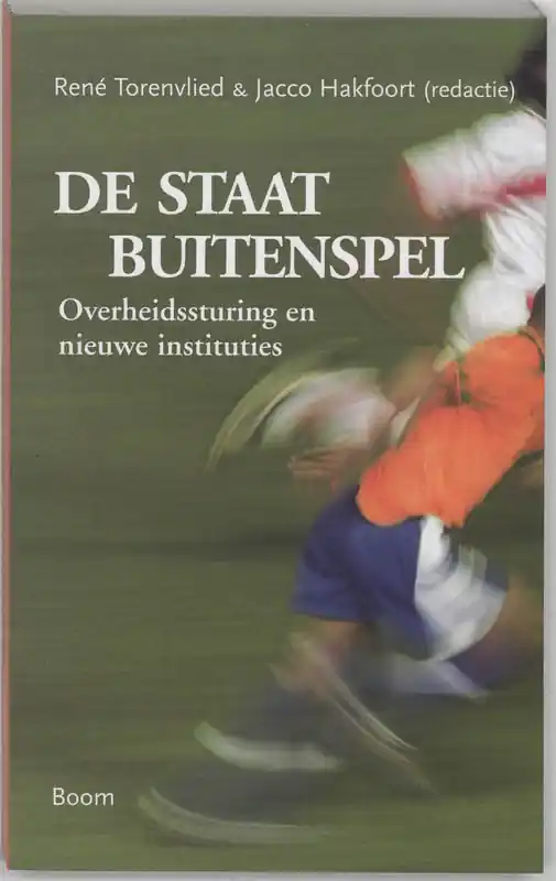 Goedkoop De staat buitenspel - Rene Torenvlied & Jacco Hakfoort