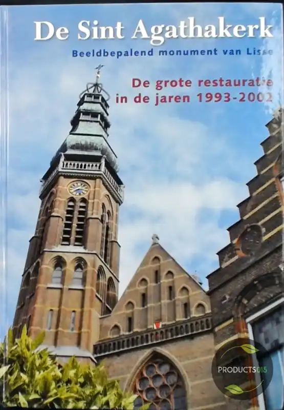 Hete Deal De Sint Agathakerk - S.P. Broersen