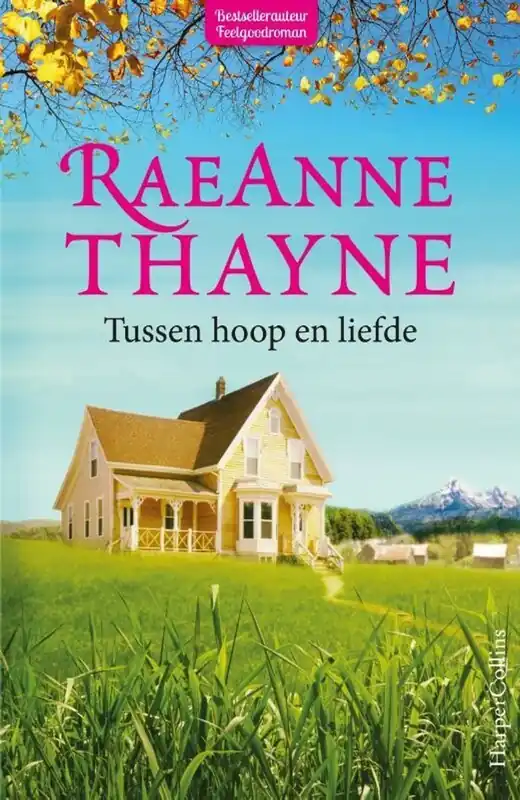 Tussen hoop & liefde - RaeAnne Thayne Gratis Retour
