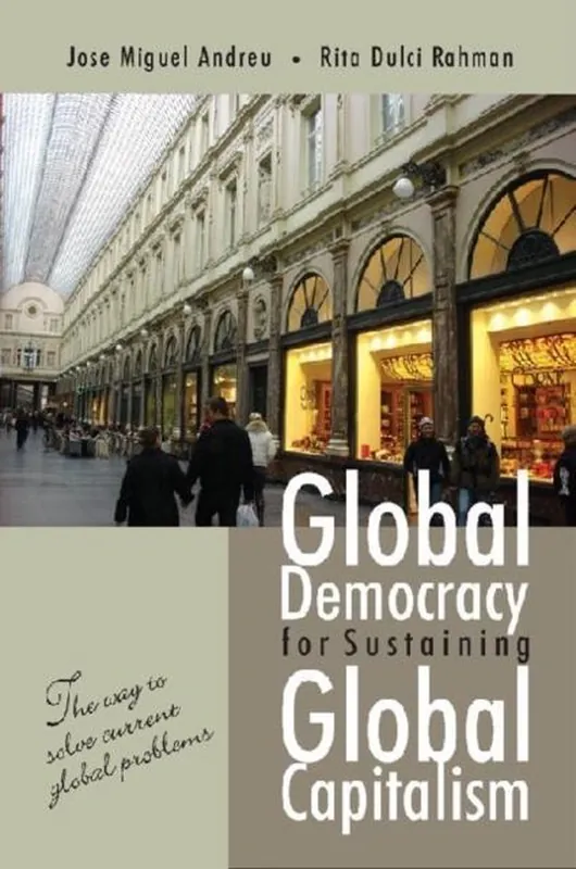 Laatste Versie Global democracy for sustaining global capitalism - Jose Miguel Andreu