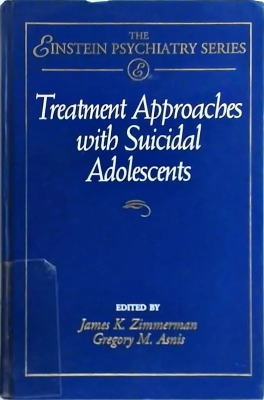 Gratis Retour Treatment approaches with suicidal adolescents - JK Zimmerman