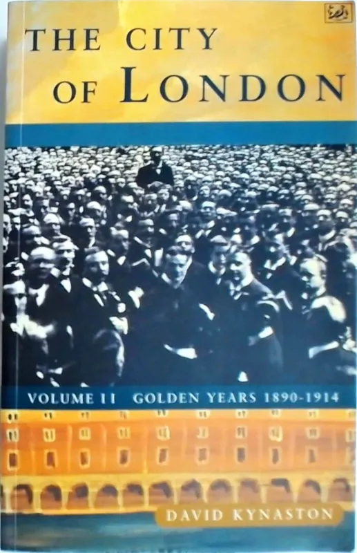 Golden Years 18901914 - David Kynaston Hoge Kwaliteit