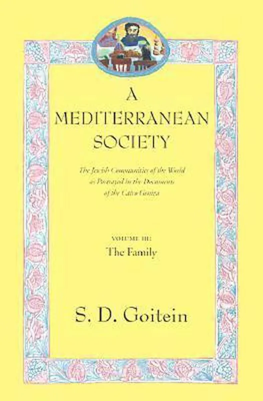 Koopje A Mediterranean Society: The Jewish Communities of the Arab World as Portrayed in the Documents of the Cairo Geniza, Vol. III - S. D. Goitein
