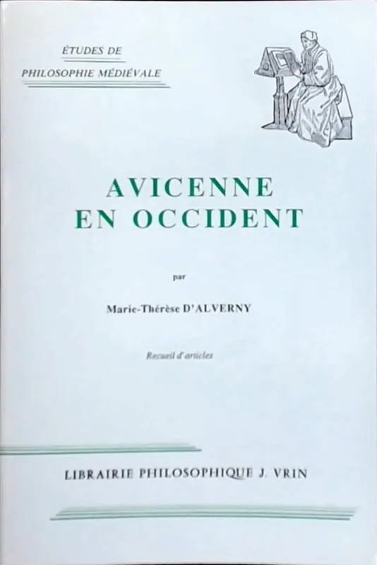 Avicenne en Occident - Marie-Thérèse d' Alverny Alleen Vandaag