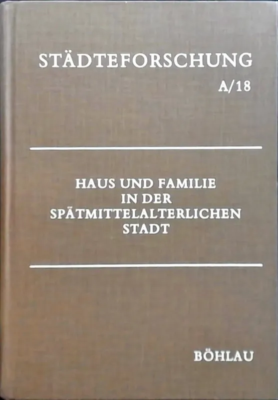 Op = Op Haus und Familie in der spätmittelalterlichen Stadt